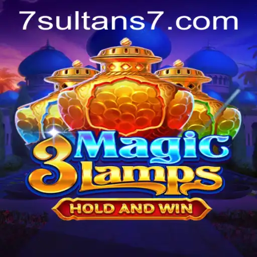 3MagicLamps: A Journey Into Enchantment with 7Sultans